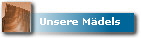 Unsere M�dels
